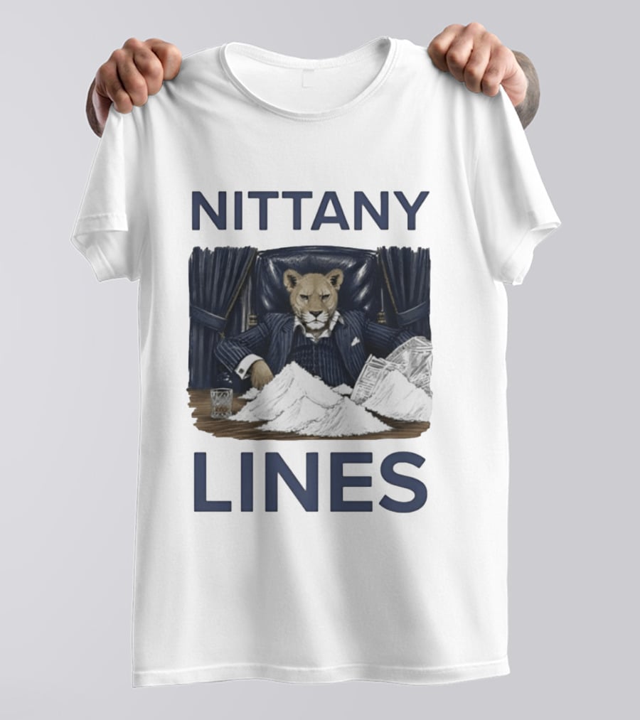 Nittany Lines Penn State Nittany Lions Lion In Suit With Money And White Powder T-Shirt