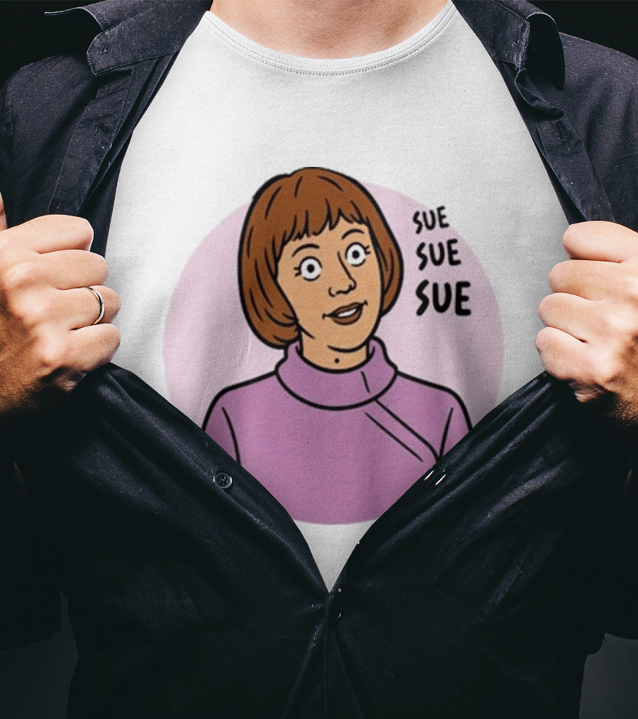 Ann Droid Linda Sue Sue Sue Iconic Catchphrase T-Shirt