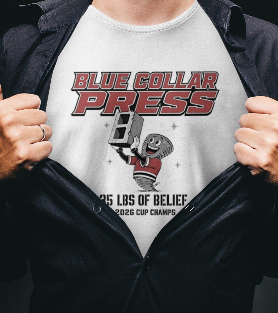 Carolina Hurricanes Blue Collar Press 35 LBS Of Belief 2026 Cup Winners T-Shirt