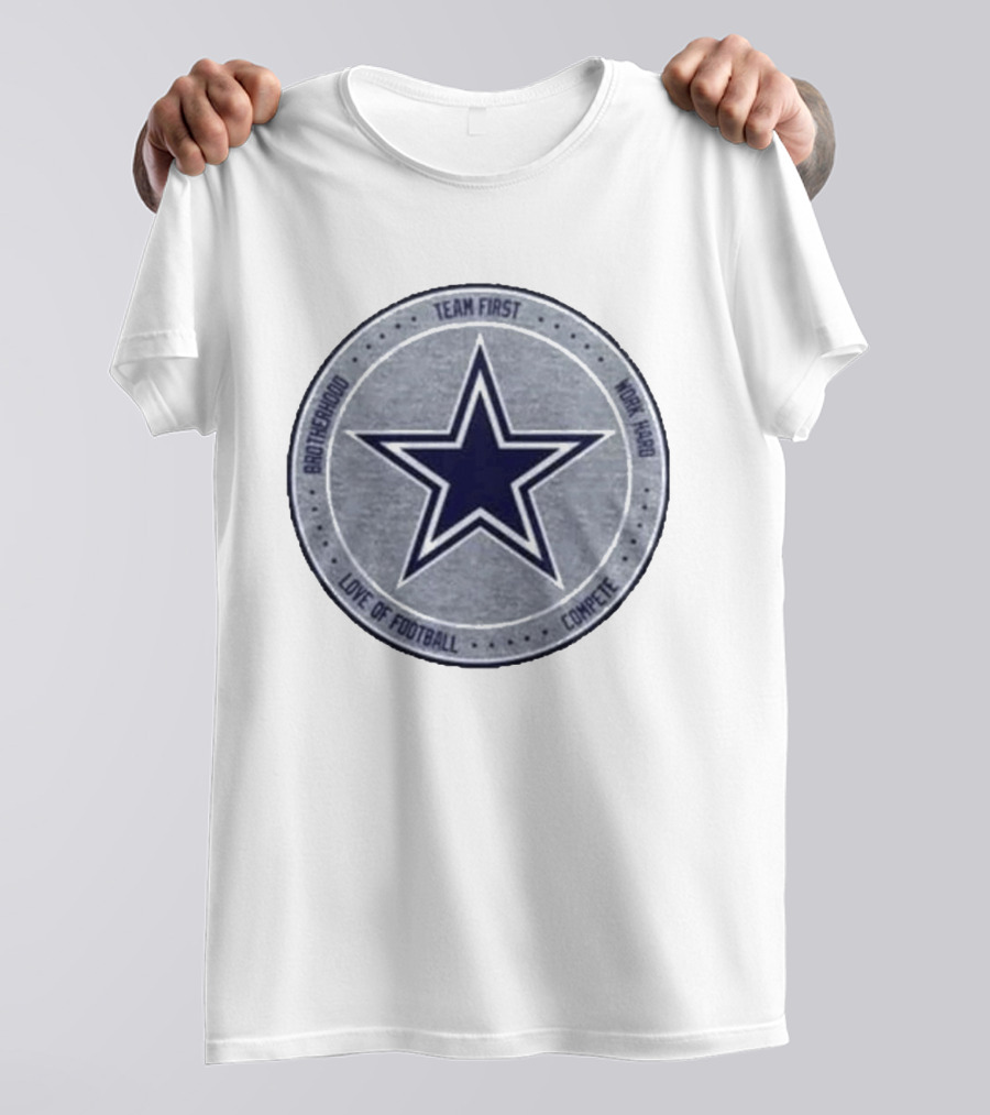 Dallas Cowboys Team First Star Brotherhood Love Of Football Compete Work Hard Heather Gray 2026 T-Shirt