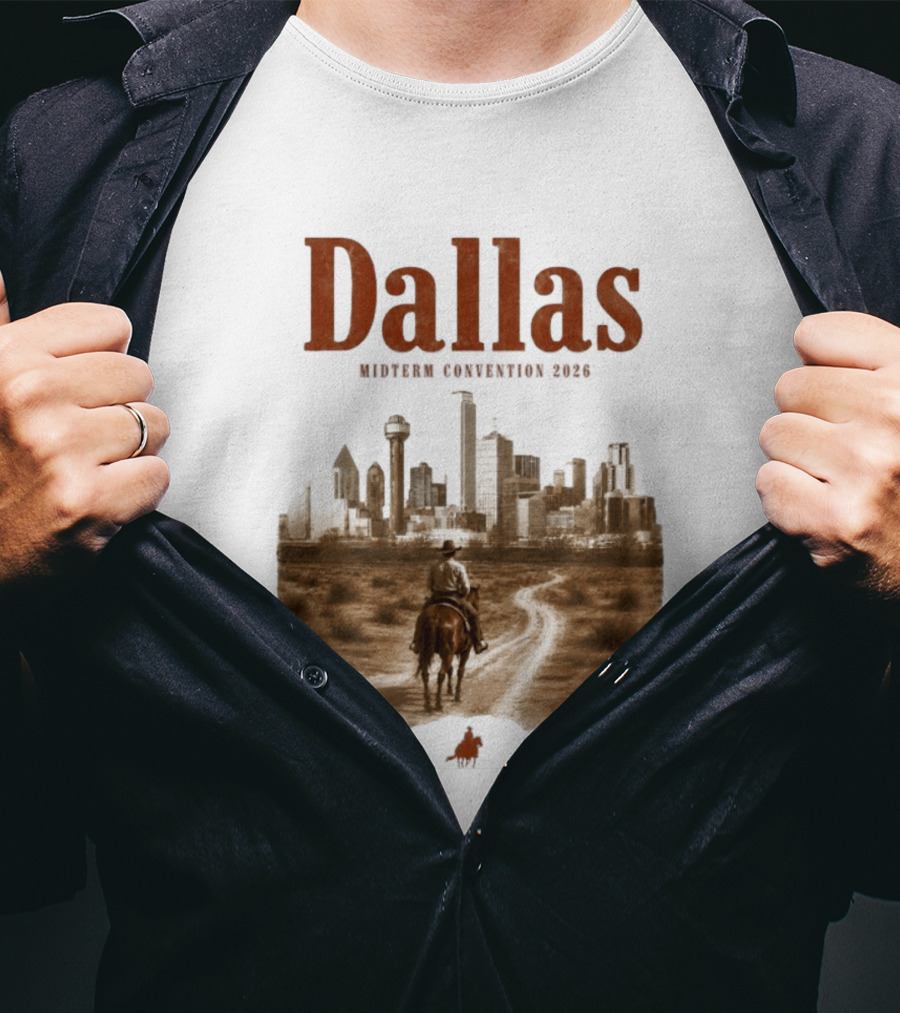 Dallas Midterm Convention 2026 Texas Politics Skyline Cowboy Scene T-Shirt
