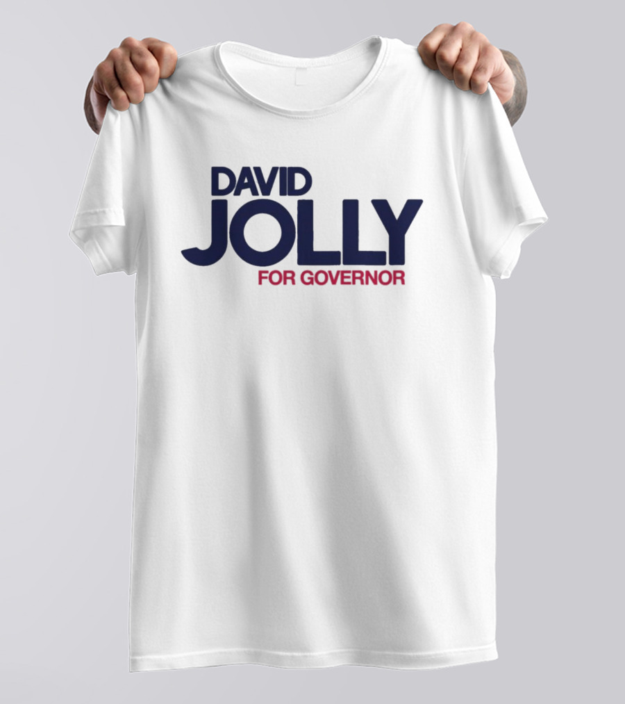 David Jolly For Governor Political Campaign T-Shirt