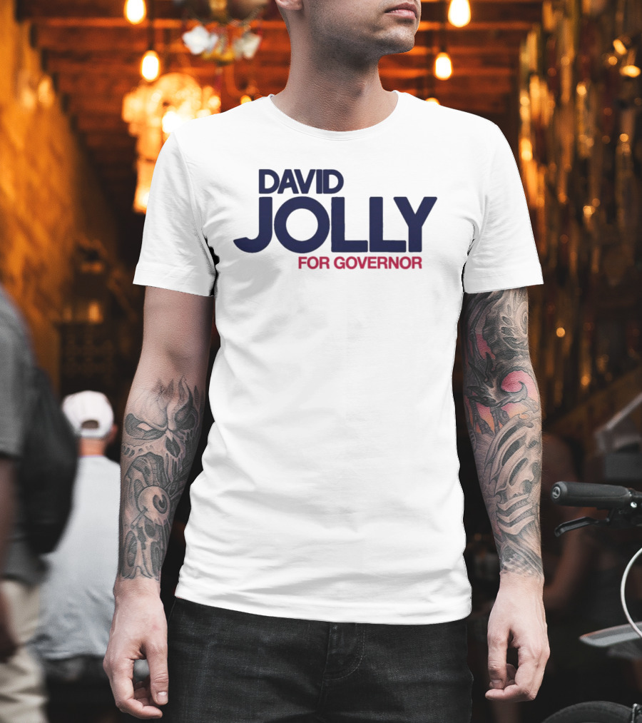 David Jolly For Governor Political Campaign T-Shirt