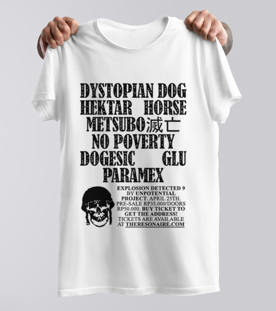 Dystopian Dog Hektar Horse Metsubo No Poverty Dogesic Glu Paramex Explosion Detected T-Shirt