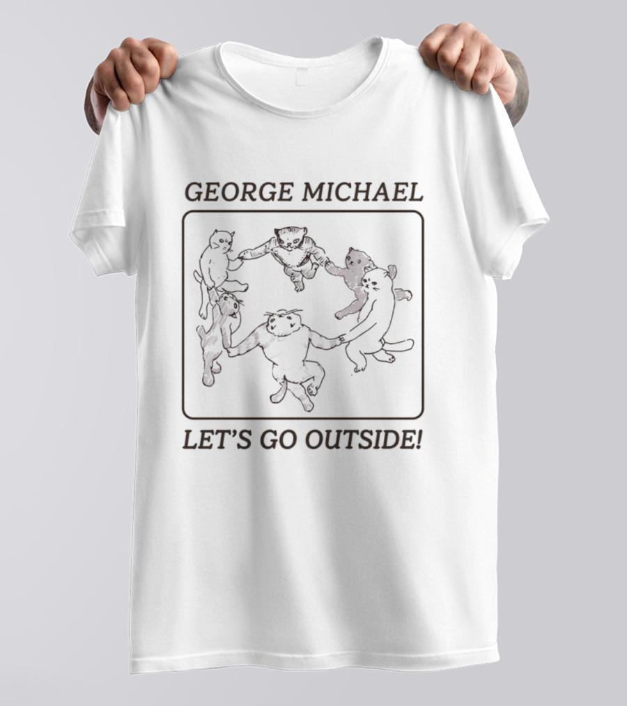 George Michael Let's Go Outside Cats Dancing Circle T-Shirt