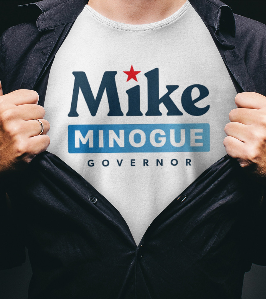 Mike Minogue Governor 2026 Campaign Red Star Political Election T-Shirt