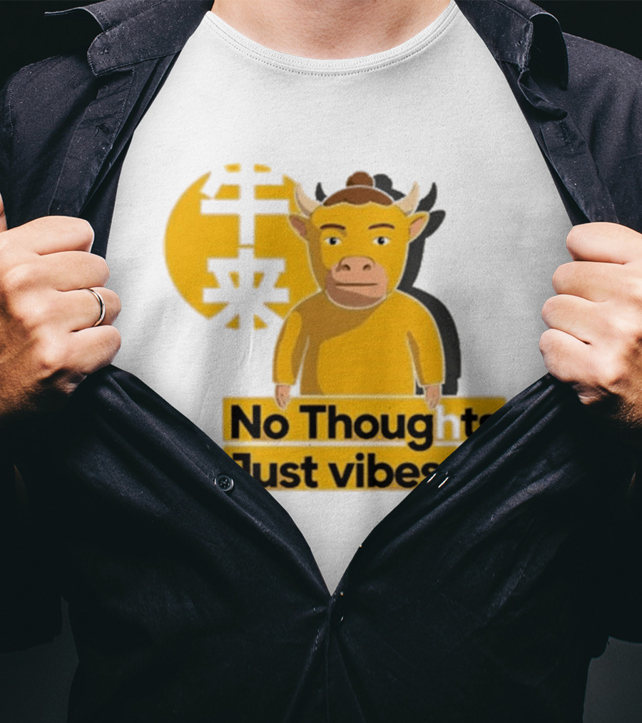 Niu Lai Ox No Thoughts Just Vibes Yellow T-Shirt