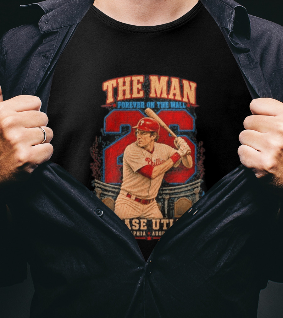 The Man Forever On The Wall Chase Utley Philadelphia August 7 2026 T-Shirt