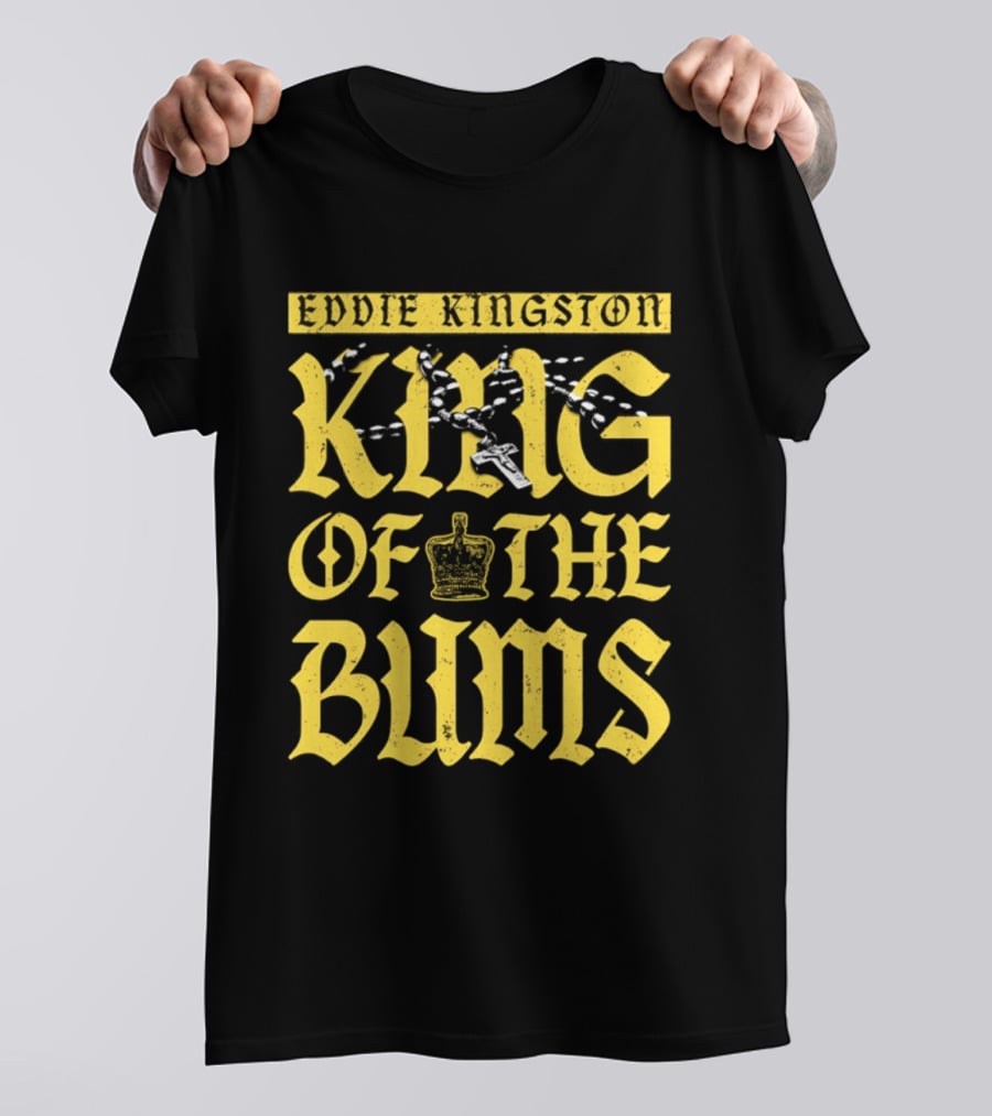 Eddie Kingston King Of The Bums Crown Wrestling T-Shirt