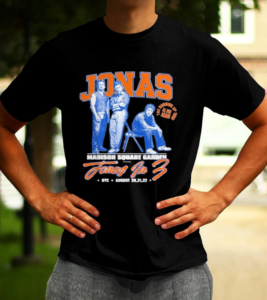 Jonas Brothers Madison Square Garden NYC Jonas In 3 August 20 21 22 T-Shirt
