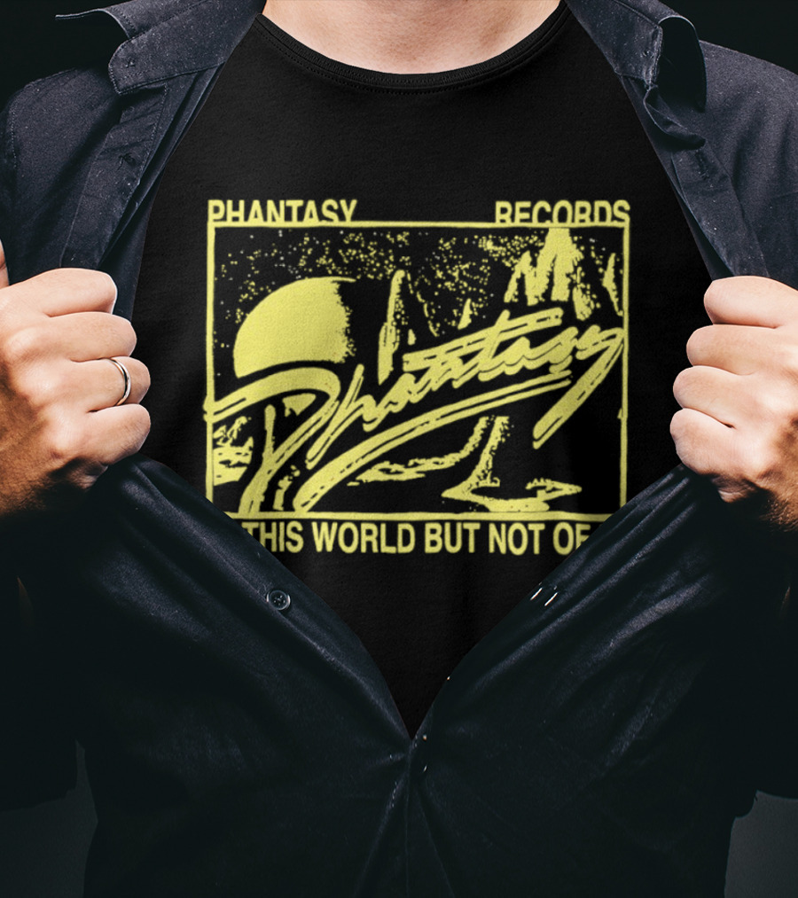 Phantasy Records In This World But Not Of It T-Shirt