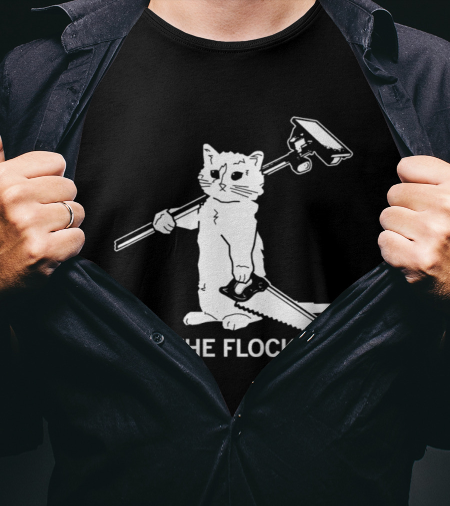 Cat Holding Saw And Broom Get The Flock Out T-Shirt