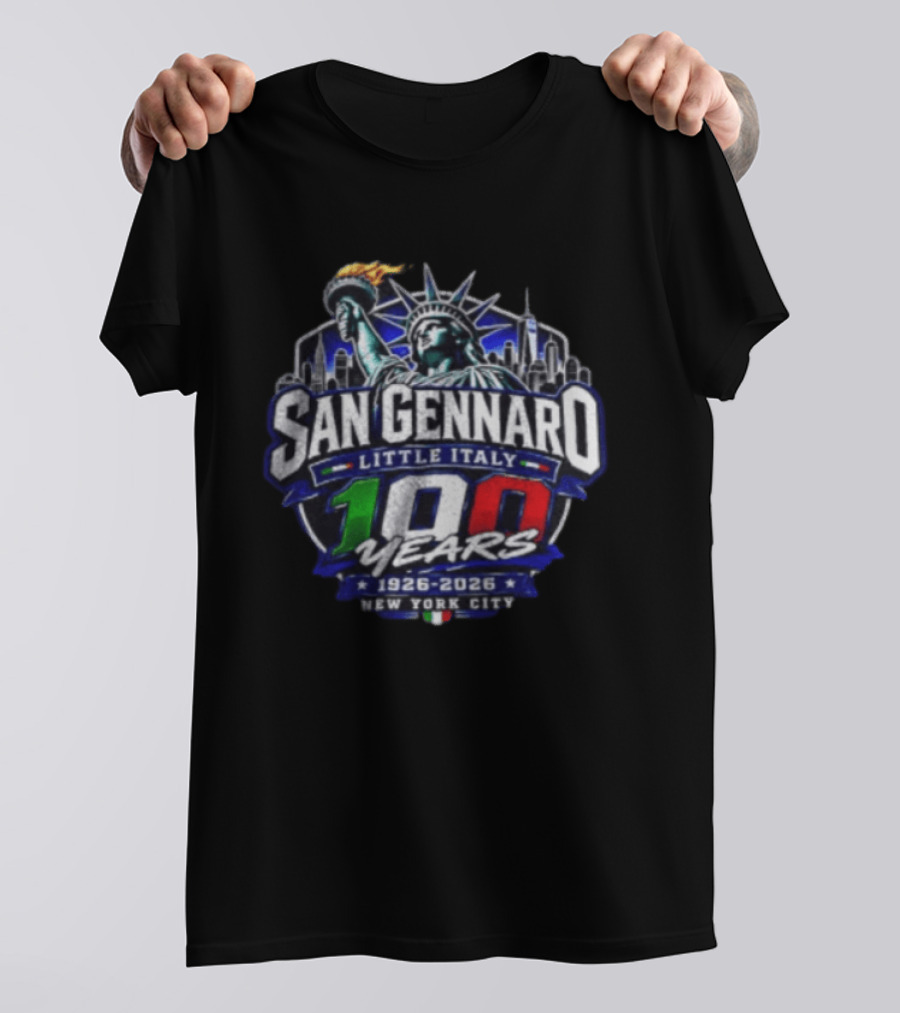 San Gennaro Little Italy 100 Years 1926 2026 New York City Statue Of Liberty T-Shirt