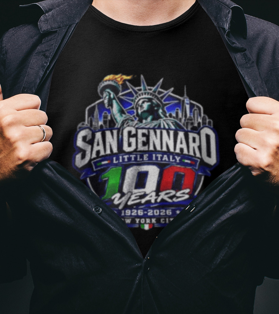 San Gennaro Little Italy 100 Years 1926 2026 New York City Statue Of Liberty T-Shirt