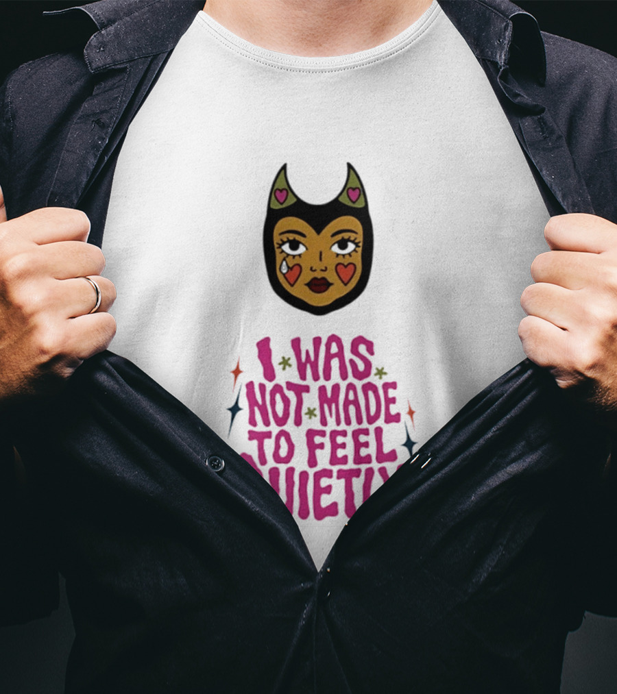 I Was Not Made To Feel Quietly Devil Girl Hearts And Stars T-Shirt