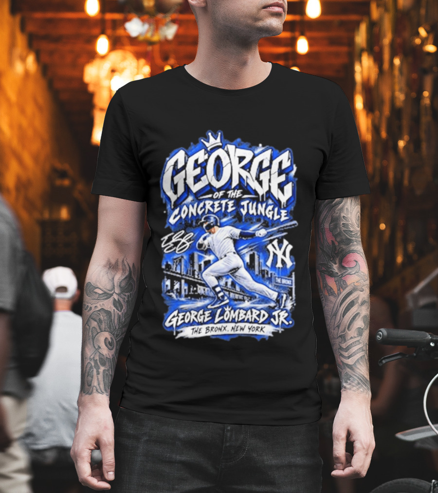George Of The Concrete Jungle New York Baseball The Bronx George Lombard Jr. T-Shirt