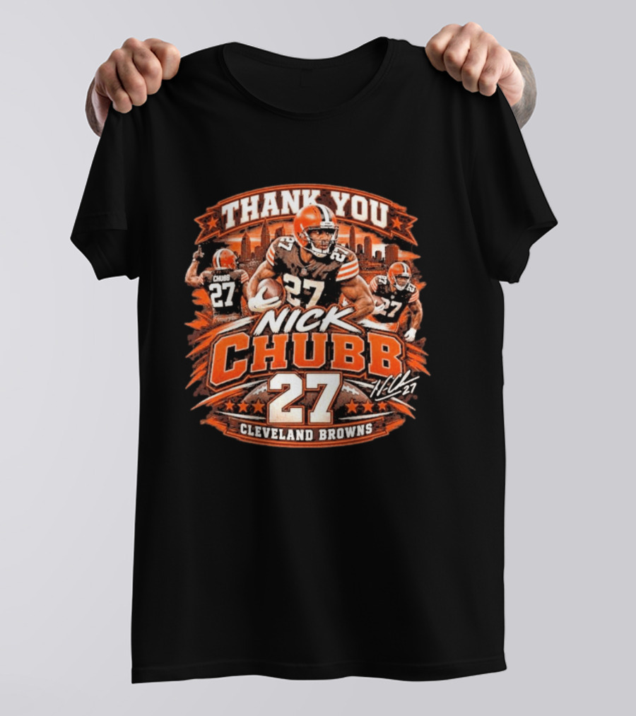 Thank You Nick Chubb 27 Cleveland Browns Brown And Orange Football Stars T-Shirt
