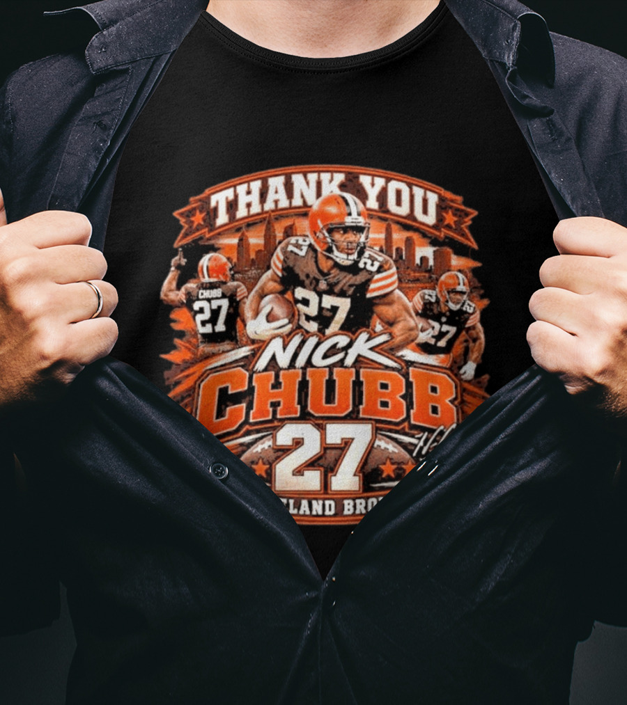 Thank You Nick Chubb 27 Cleveland Browns Brown And Orange Football Stars T-Shirt