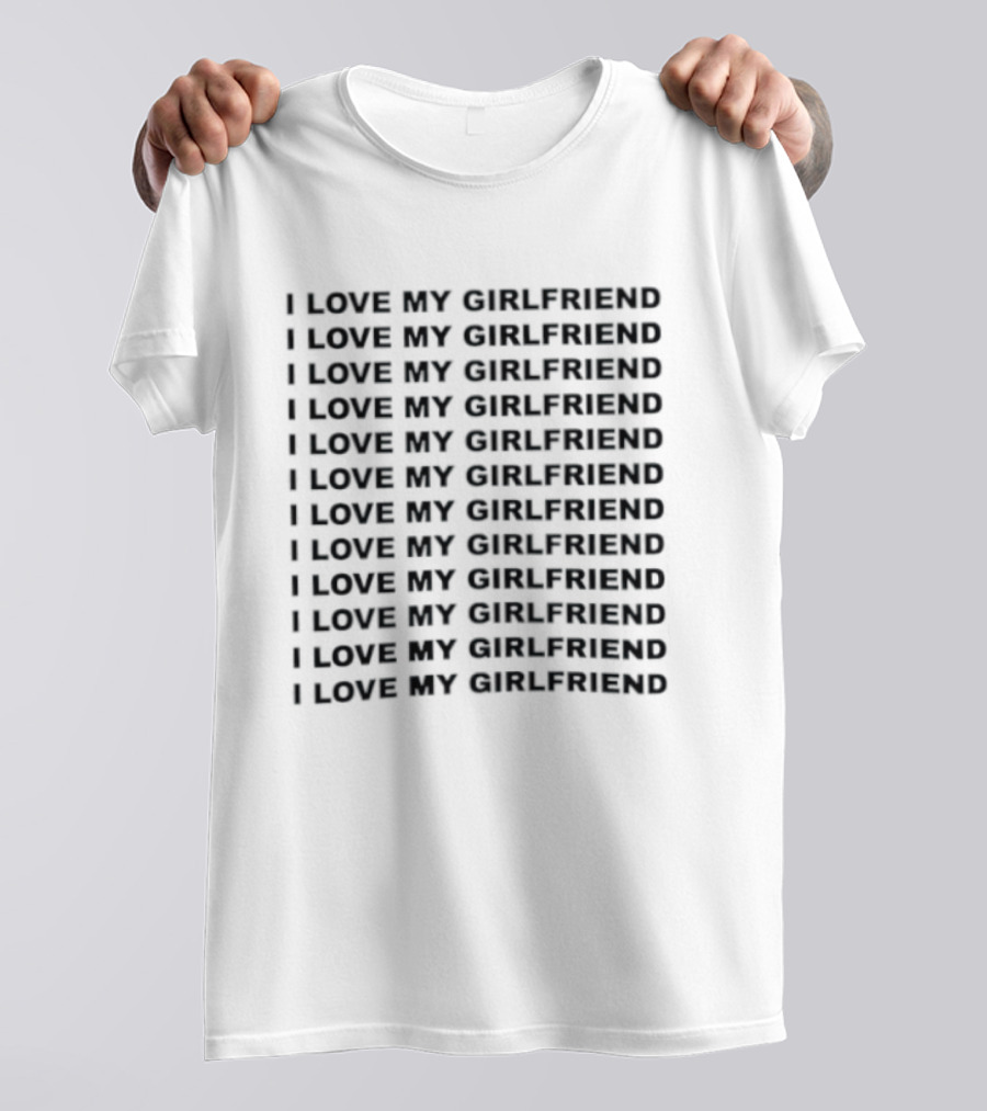 I Love My Girlfriend Repeated T-Shirt