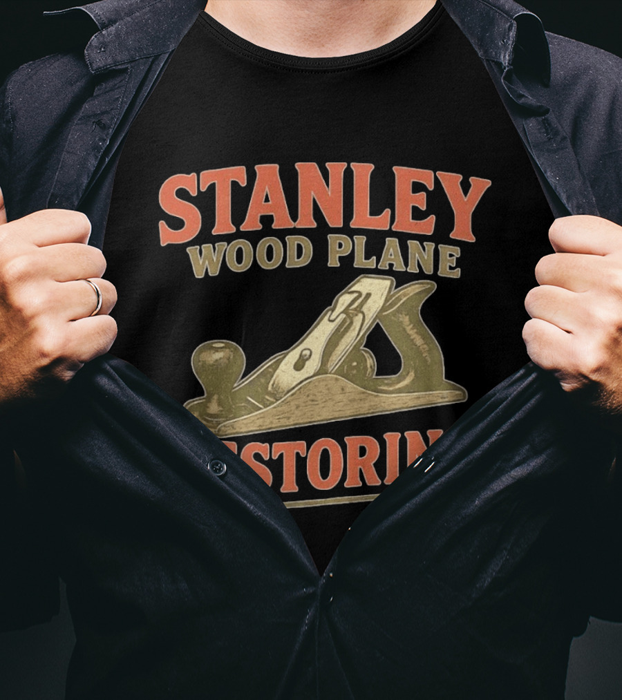 Stanley Wood Plane Restoring Craftsmanship Tool T-Shirt