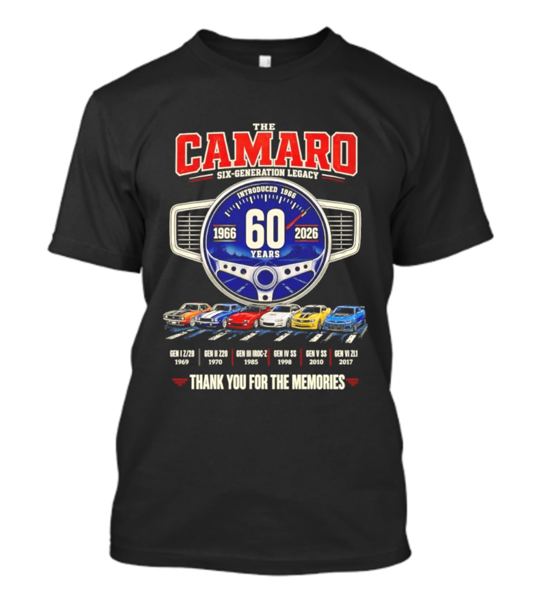 The Camaro Six Generation Legacy 60 Years 1966 2026 Thank You For The Memories T-Shirt