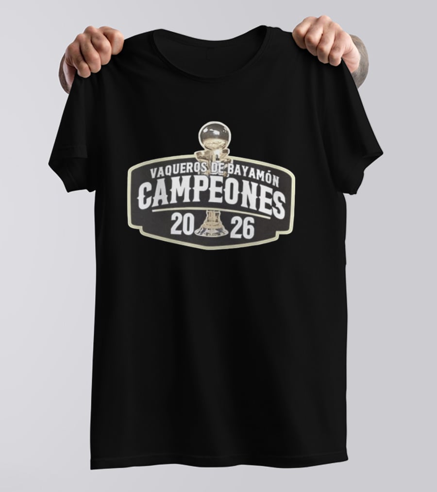 Vaqueros De Bayamón Campeones 2026 Trophy Celebration T-Shirt