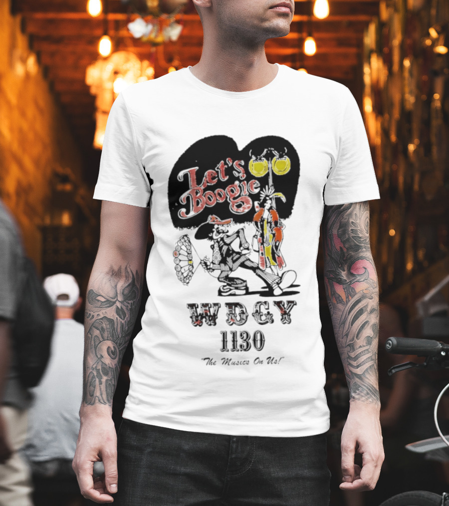 Let's Boogie WDCY 1130 The Music's On Us T-Shirt