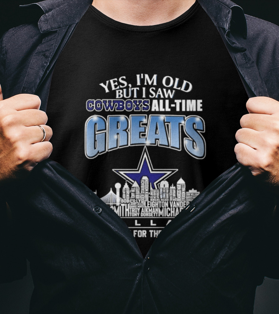 Yes I'm Old I Saw Cowboys All Time Greats Emmitt Smith Troy Aikman Skyline Dallas Thank You For The Memories T-Shirt
