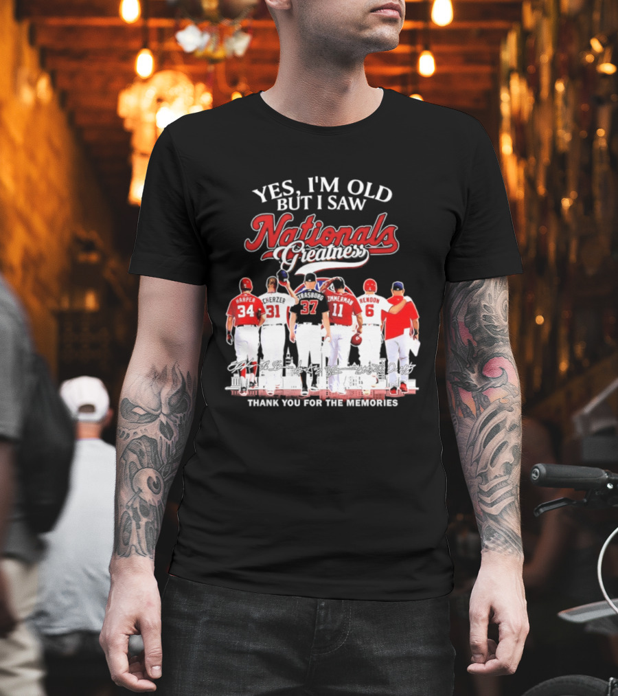 Yes I'm Old But I Saw Nationals Greatness Thank You For The Memories Harper Zimmerman Rendon T-Shirt