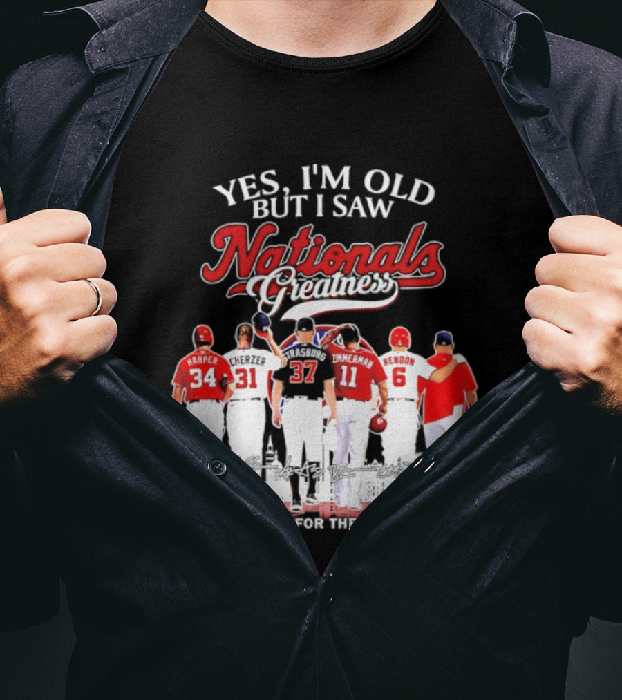 Yes I'm Old But I Saw Nationals Greatness Thank You For The Memories Harper Zimmerman Rendon T-Shirt