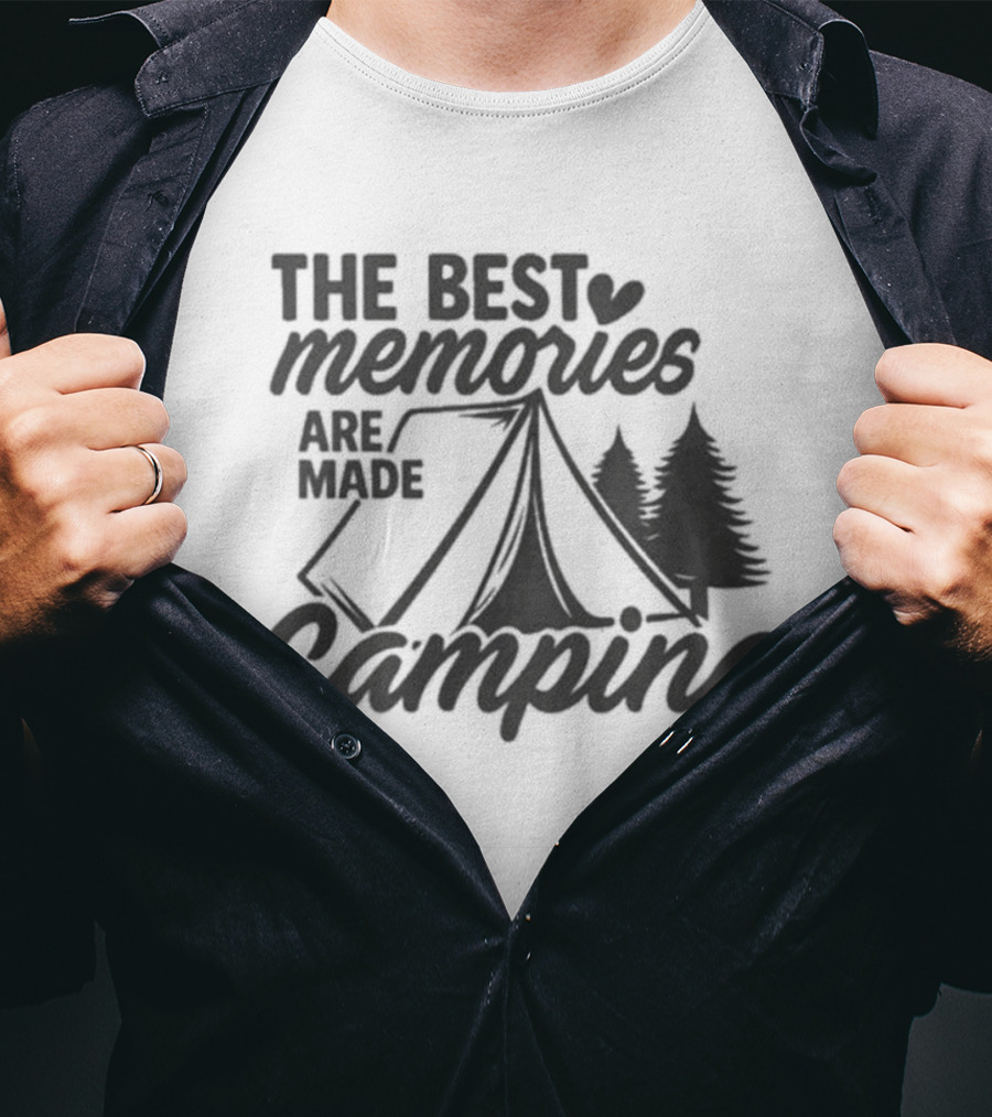 The Best Memories Are Made Camping Tent And Trees T-Shirt
