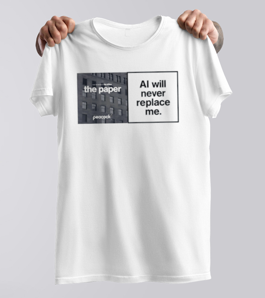 The Paper AI Will Never Replace Me T-Shirt