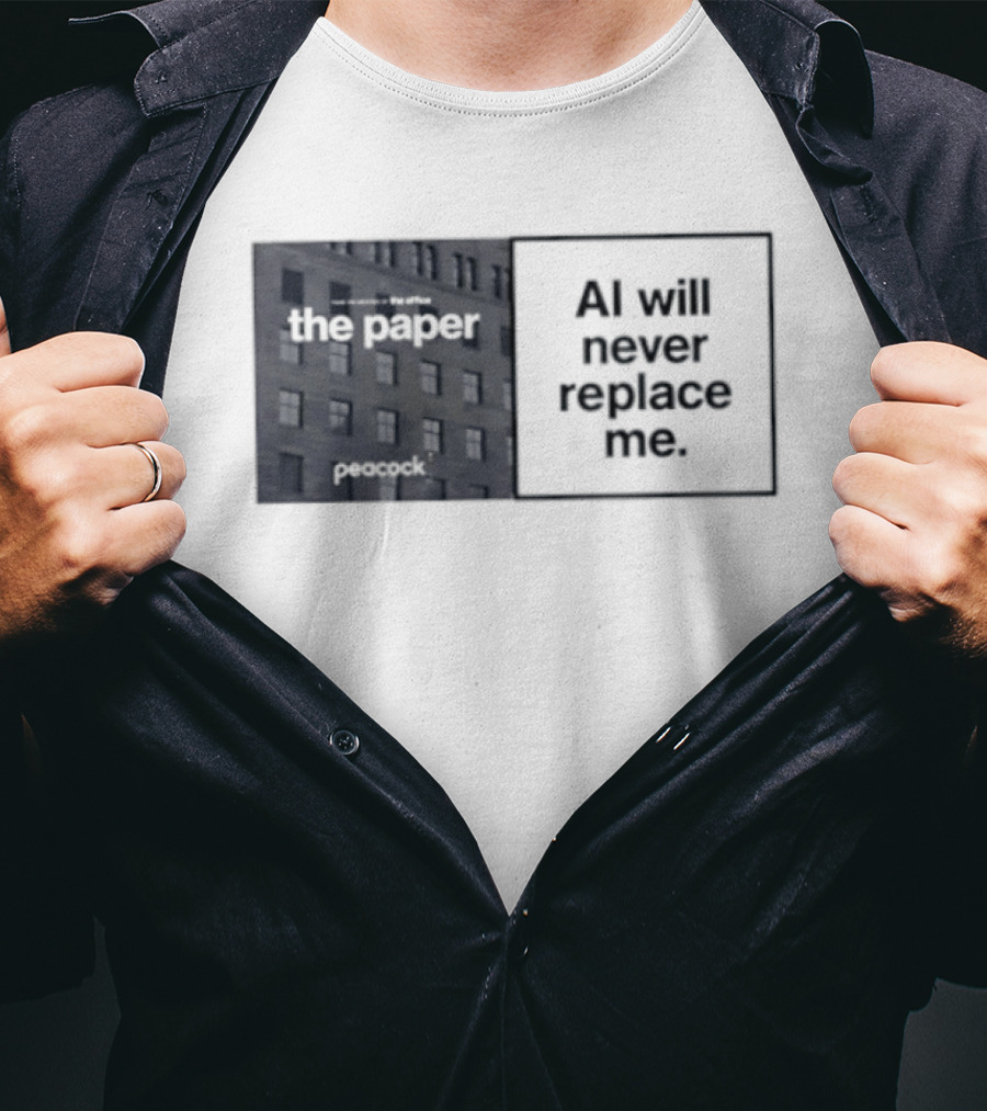 The Paper AI Will Never Replace Me T-Shirt