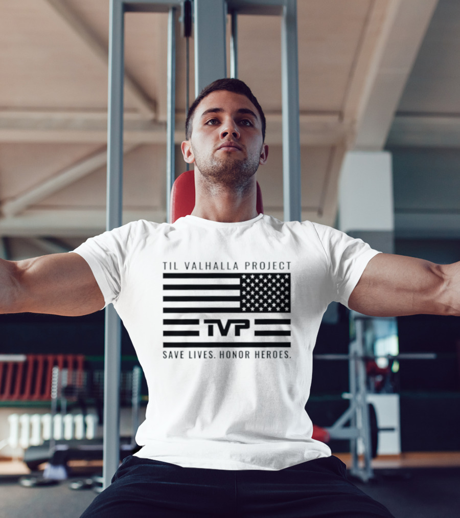 Til Valhalla Project TVP American Flag Save Lives Honor Heroes T-Shirt