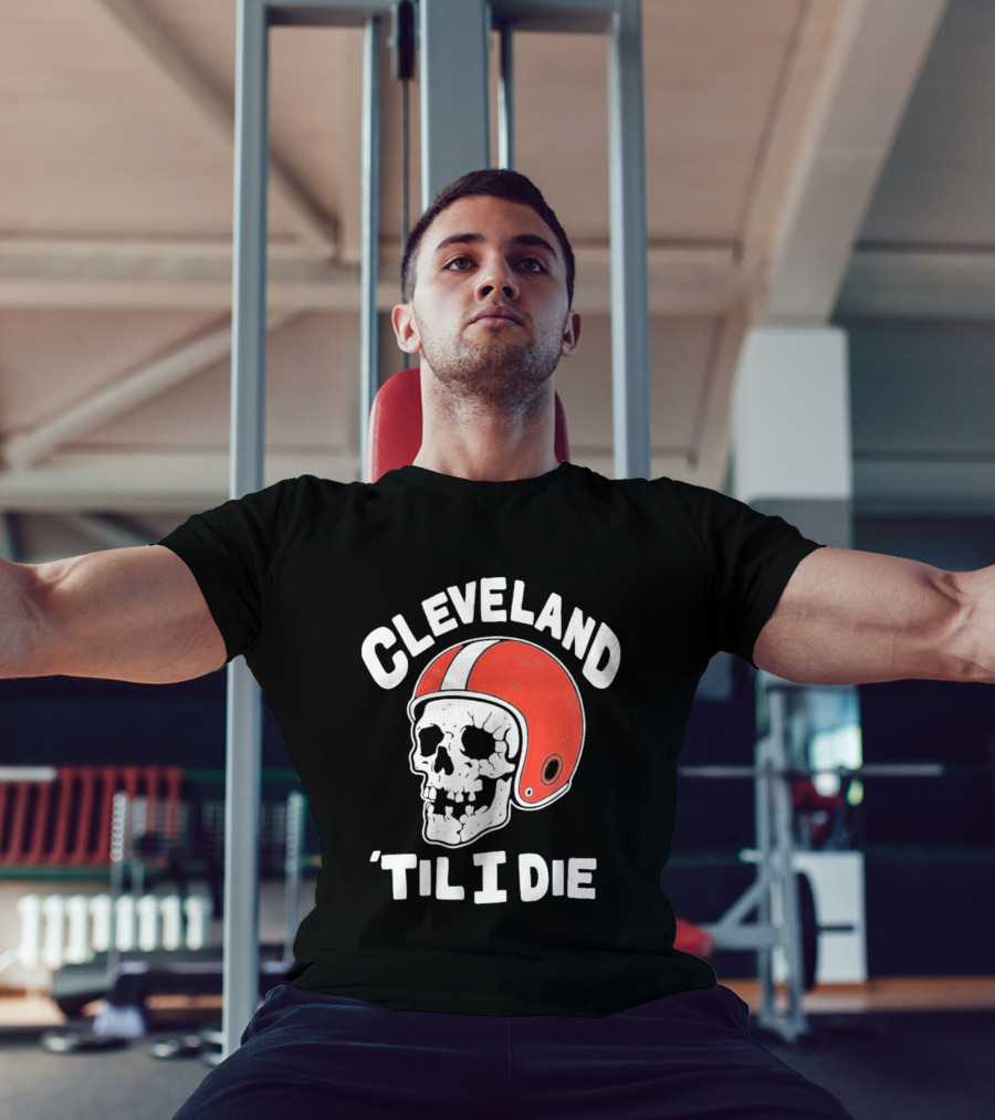 Cleveland 'Til I Die Skull Red Football Helmet T-Shirt