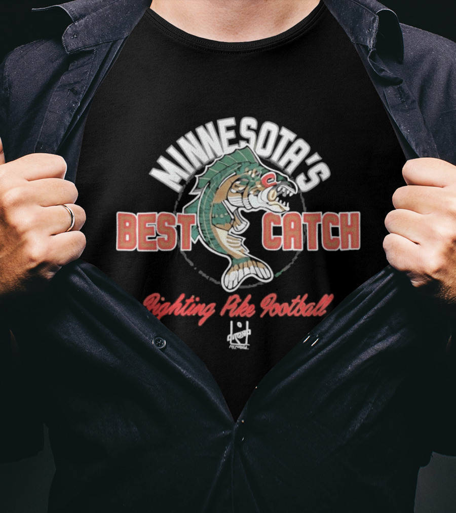 Minnesota's Best Catch Fighting Pike Football T-Shirt