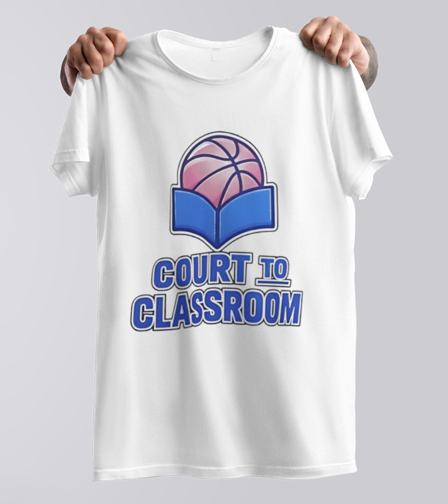 Basketball In Education Court To Classroom Empowerment T-Shirt