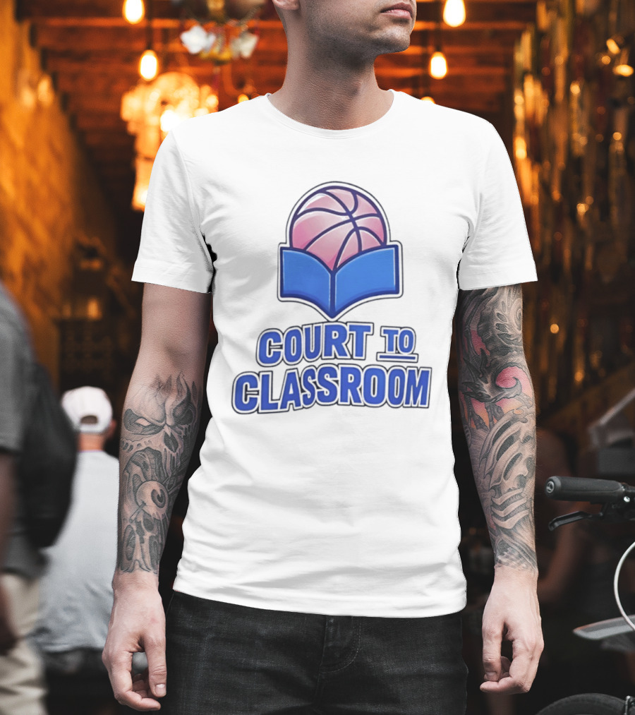 Basketball In Education Court To Classroom Empowerment T-Shirt