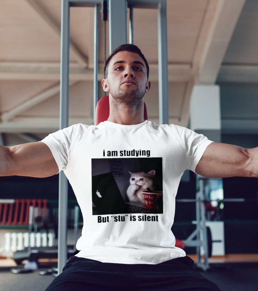I Am Studying But "stu" Is Silent Sad Cat Meme Laptop Cup T-Shirt