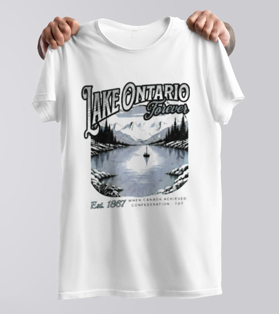 Lake Ontario Forever Great Lakes Canada Nature Exploration Where Wonder Awaits Conservation Est 1867 T-Shirt