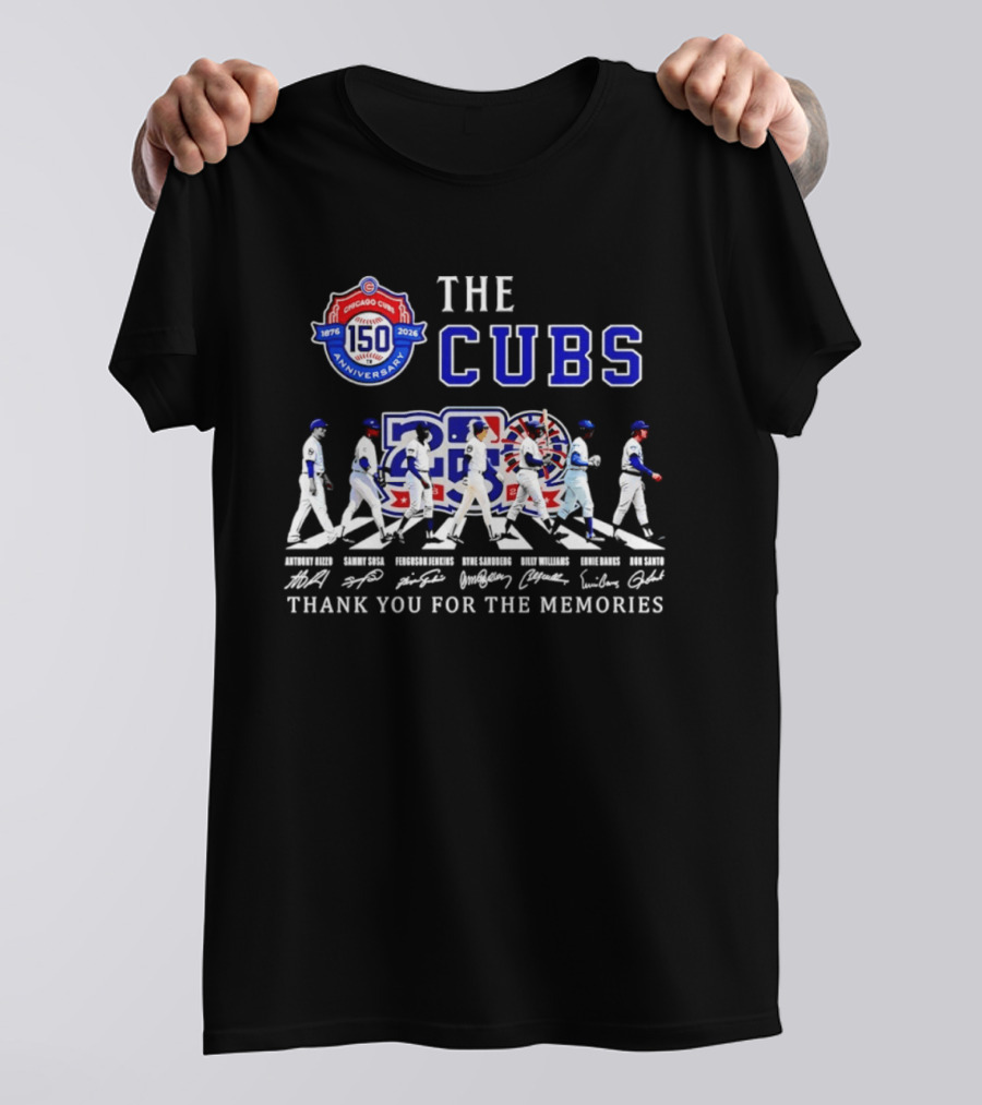 The Cubs 150th Anniversary 1876 2026 Thank You For The Memories 2026 Season Signatures T-Shirt
