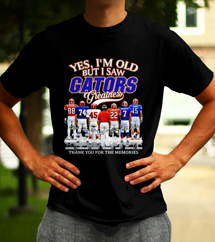 Yes I'm Old But I Saw Gators Greatness Thank You For The Memories Marshall Spurrier Smith Wuerffel Tebow T-Shirt