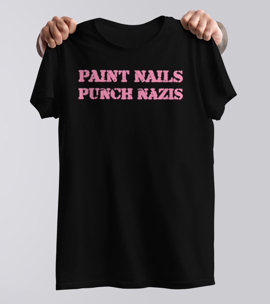 Paint Nails Punch Nazis T-Shirt