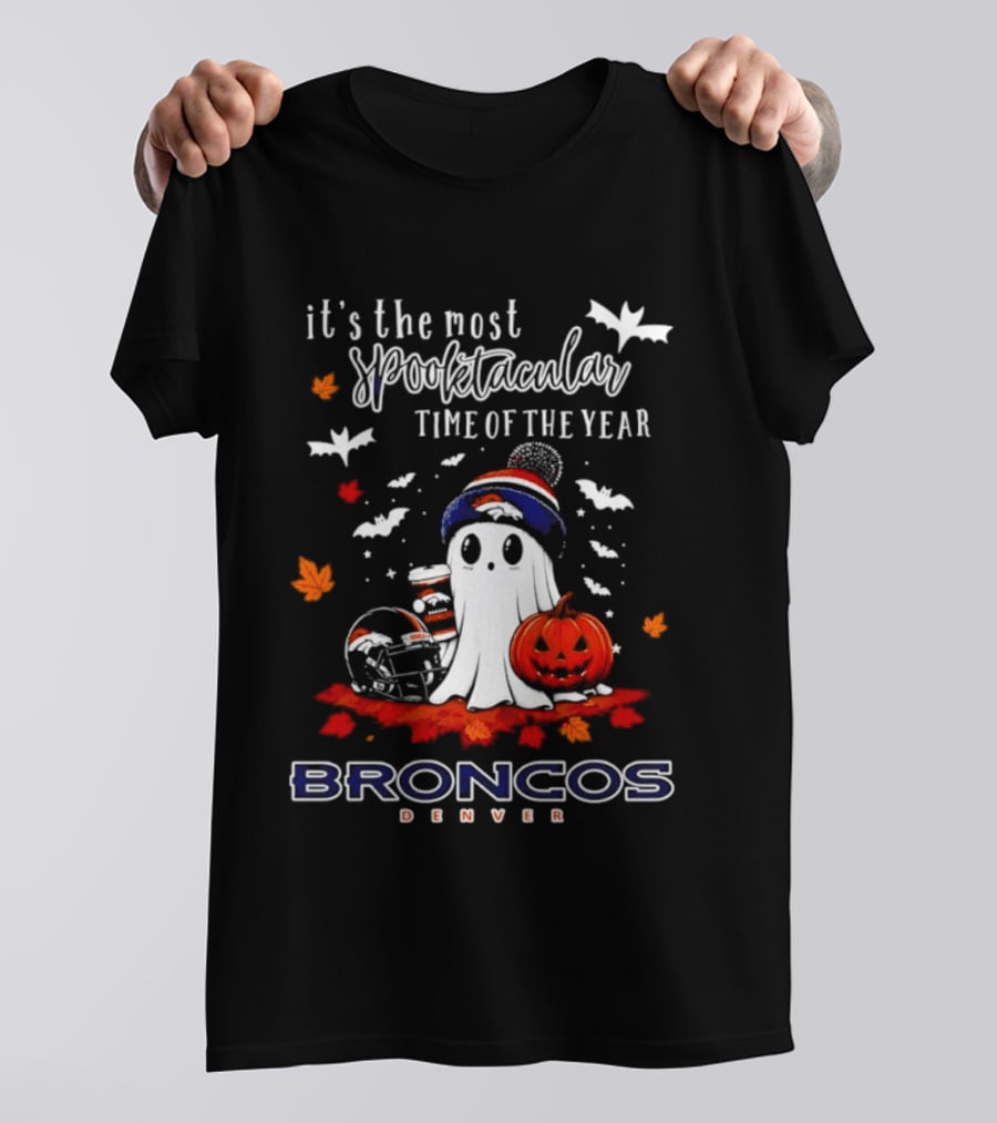 Denver Broncos Halloween Ghost Spooktacular Time Of The Year 2026 T-Shirt
