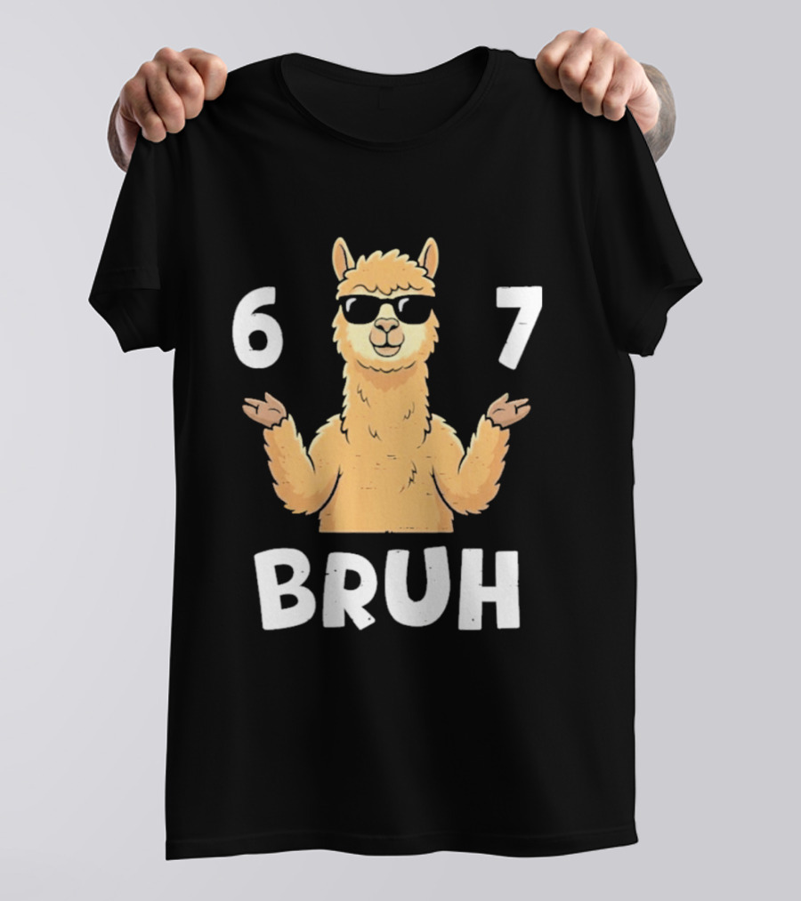 6 7 Bruh Llama Sunglasses Shrug T-Shirt