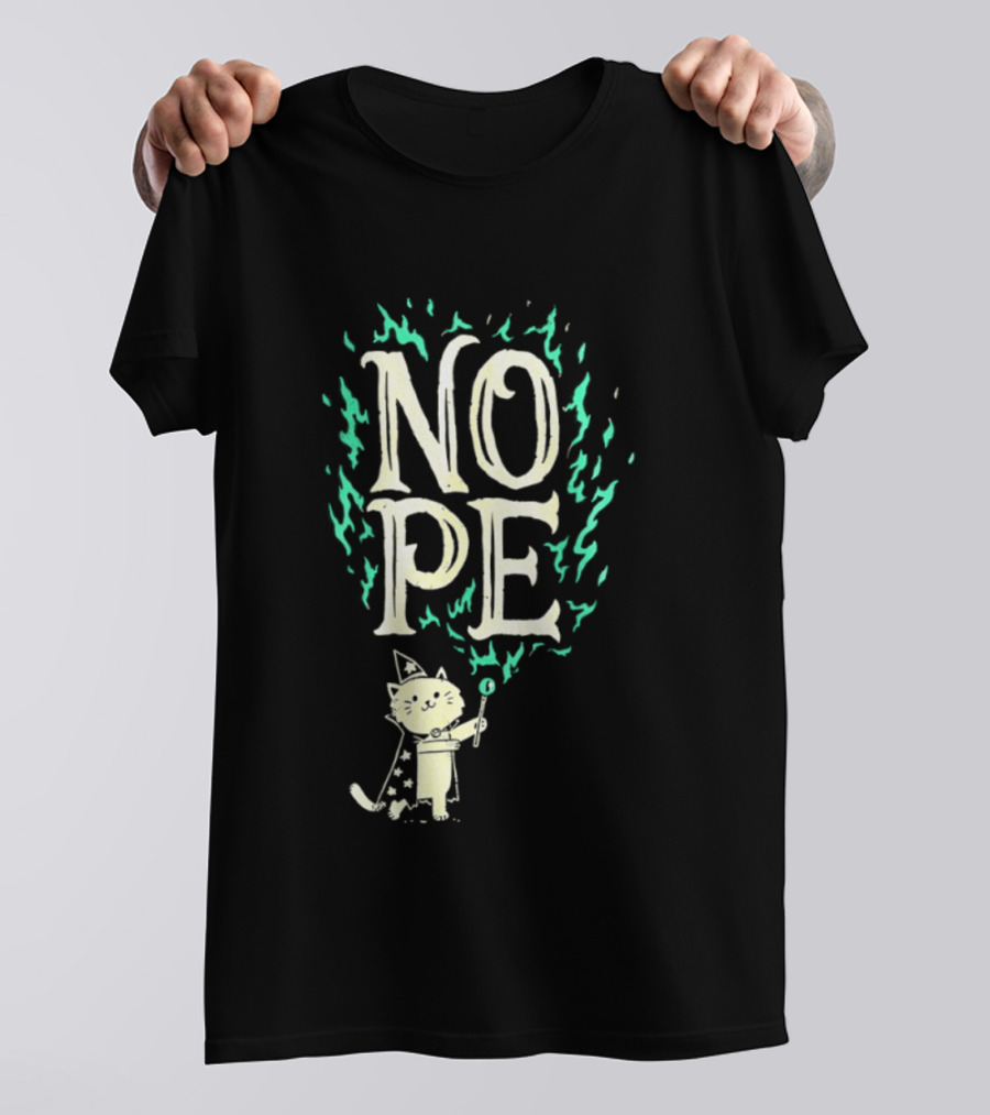 Nope Cat Wizard With Magic Wand And Flames T-Shirt