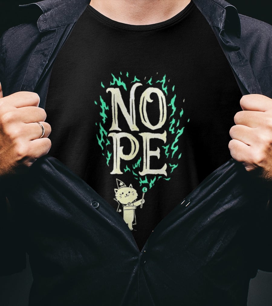 Nope Cat Wizard With Magic Wand And Flames T-Shirt