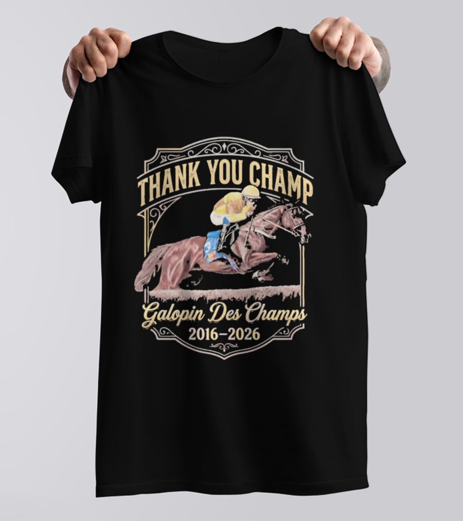 Thank You Champ Galopin Des Champs 2016 2026 T-Shirt