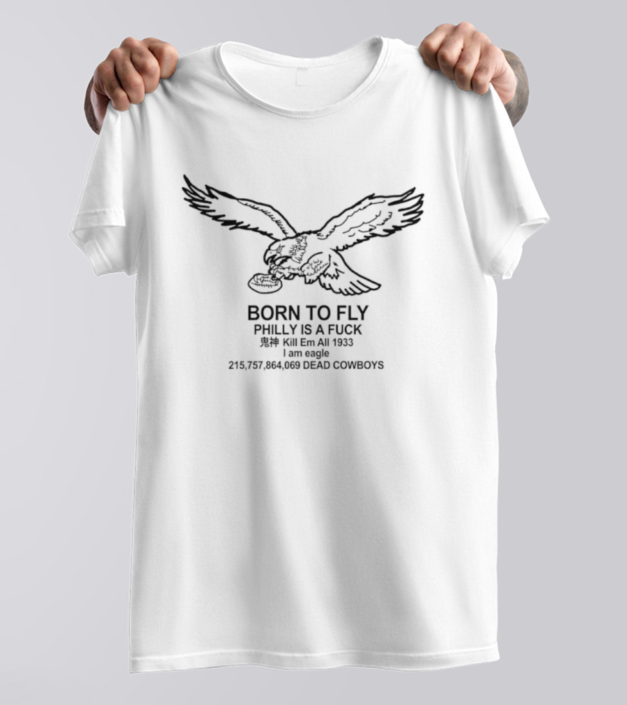 Born To Fly Eagle Philly 34 To 17 Dallas Cowboys T-Shirt