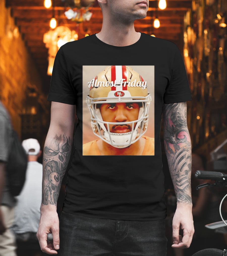 Almost Friday San Francisco 49ers Shot Football Helmet T-Shirt